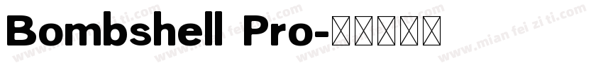 Bombshell Pro字体转换